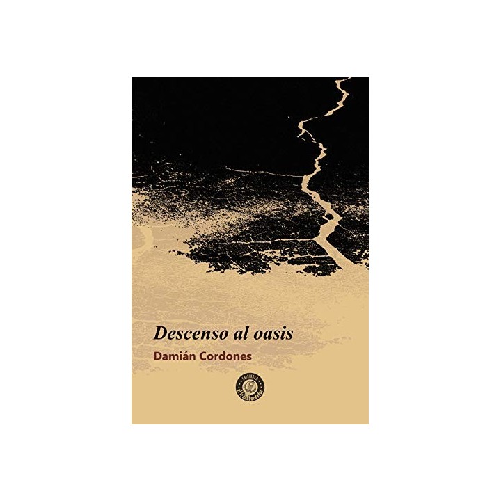 Descenso al oasis - Damian Cordones